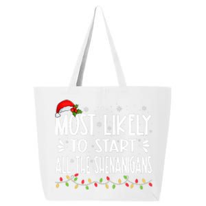 Most Likely To Start All The Shenanigans Funny Family 25L Jumbo Tote