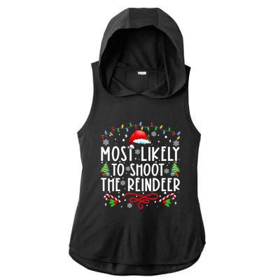 Most Likely To Shoot The Reindeer Family Christmas Holiday Gift Ladies PosiCharge Tri-Blend Wicking Draft Hoodie Tank