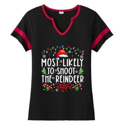 Most Likely To Shoot The Reindeer Family Christmas Holiday Gift Ladies Halftime Notch Neck Tee