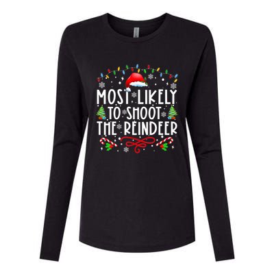 Most Likely To Shoot The Reindeer Family Christmas Holiday Gift Womens Cotton Relaxed Long Sleeve T-Shirt