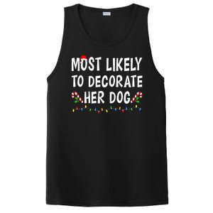 Most Likely To Decorate Her Dog Christmas Family Xmas Funny PosiCharge Competitor Tank