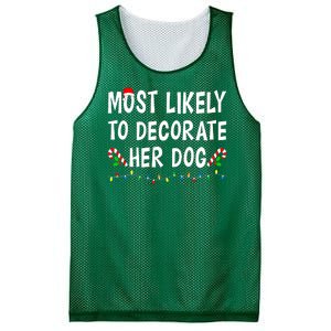 Most Likely To Decorate Her Dog Christmas Family Xmas Funny Mesh Reversible Basketball Jersey Tank