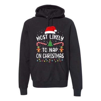 Most Likely To Nap On Christmas Funny Family Christmas Premium Hoodie