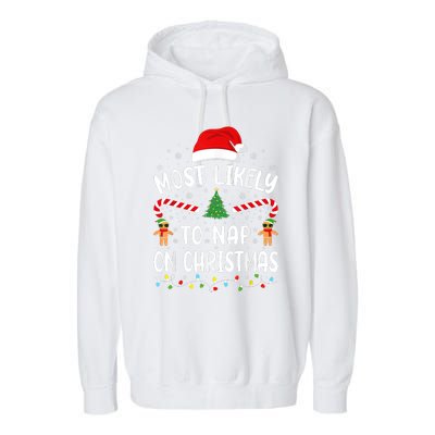 Most Likely To Nap On Christmas Funny Family Christmas Garment-Dyed Fleece Hoodie