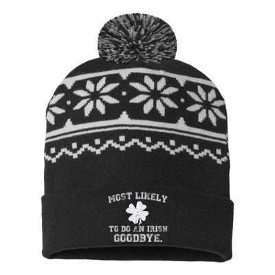 Most Likely To Do An Irish Goodbye Funny St PatrickS Day USA-Made Snowflake Beanie