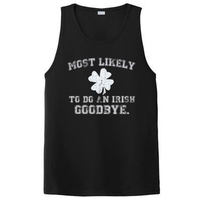 Most Likely To Do An Irish Goodbye Funny St PatrickS Day PosiCharge Competitor Tank