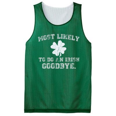 Most Likely To Do An Irish Goodbye Funny St PatrickS Day Mesh Reversible Basketball Jersey Tank