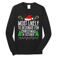 Most Likely To Decorate For Christmas In October Xmas Family Long Sleeve Shirt