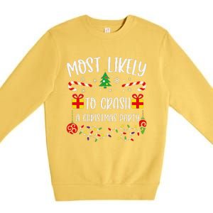 Most Likely To Crash A Christmas Party Funny Christmas Family Matching Cute Ch Premium Crewneck Sweatshirt