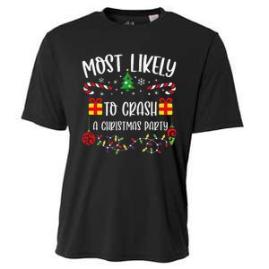 Most Likely To Crash A Christmas Party Funny Christmas Family Matching Cute Ch Cooling Performance Crew T-Shirt