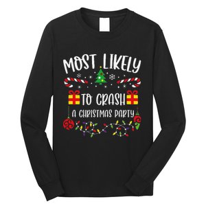 Most Likely To Crash A Christmas Party Funny Christmas Family Matching Cute Ch Long Sleeve Shirt