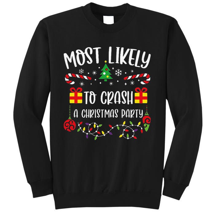 Most Likely To Crash A Christmas Party Funny Christmas Family Matching Cute Ch Sweatshirt