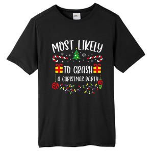 Most Likely To Crash A Christmas Party Funny Christmas Family Matching Cute Ch Tall Fusion ChromaSoft Performance T-Shirt