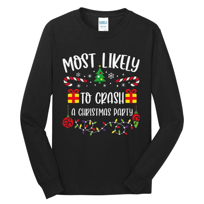 Most Likely To Crash A Christmas Party Funny Christmas Family Matching Cute Ch Tall Long Sleeve T-Shirt