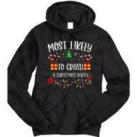 Most Likely To Crash A Christmas Party Funny Christmas Family Matching Cute Ch Tie Dye Hoodie