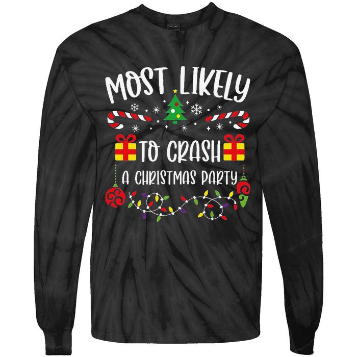 Most Likely To Crash A Christmas Party Funny Christmas Family Matching Cute Ch Tie-Dye Long Sleeve Shirt