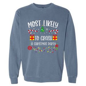 Most Likely To Crash A Christmas Party Funny Christmas Family Matching Cute Ch Garment-Dyed Sweatshirt