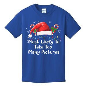 Most Likely To Take Too Y Pictures Christmas Matching Funny Gift Kids T-Shirt