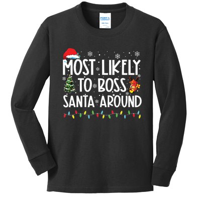 Most Likely To Boss Santa Around Shirts Funny Christmas Kids Long Sleeve Shirt