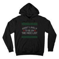 Most Likely To Be On The Nice List Family Ugly Christmas Pajamas Hoodie