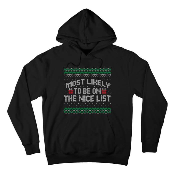 Most Likely To Be On The Nice List Family Ugly Christmas Pajamas Hoodie