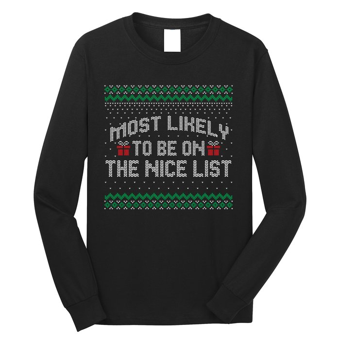 Most Likely To Be On The Nice List Family Ugly Christmas Pajamas Long Sleeve Shirt