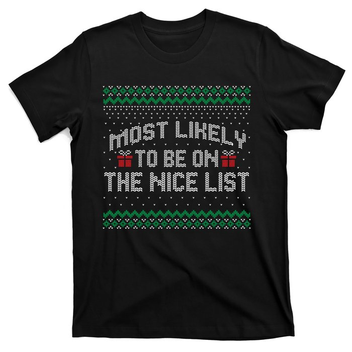 Most Likely To Be On The Nice List Family Ugly Christmas Pajamas T-Shirt