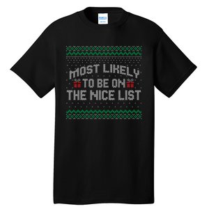 Most Likely To Be On The Nice List Family Ugly Christmas Pajamas Tall T-Shirt