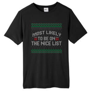 Most Likely To Be On The Nice List Family Ugly Christmas Pajamas Tall Fusion ChromaSoft Performance T-Shirt