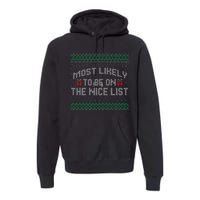 Most Likely To Be On The Nice List Family Ugly Christmas Pajamas Premium Hoodie