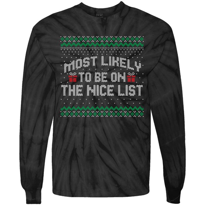 Most Likely To Be On The Nice List Family Ugly Christmas Pajamas Tie-Dye Long Sleeve Shirt