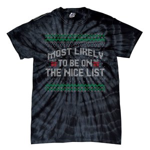 Most Likely To Be On The Nice List Family Ugly Christmas Pajamas Tie-Dye T-Shirt