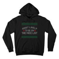 Most Likely To Be On The Nice List Family Ugly Christmas Pajamas Tall Hoodie