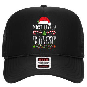 Most Likely To Get Sassy With Santa Christmas Matching High Crown Mesh Back Trucker Hat