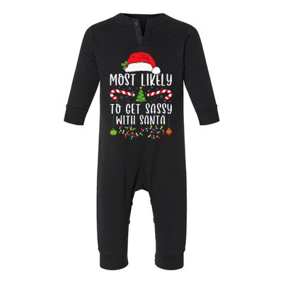 Most Likely To Get Sassy With Santa Christmas Matching Infant Fleece One Piece