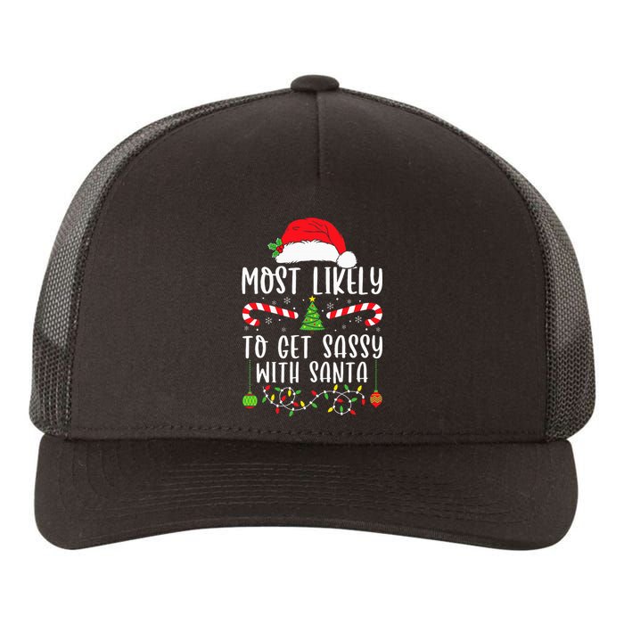 Most Likely To Get Sassy With Santa Christmas Matching Yupoong Adult 5-Panel Trucker Hat