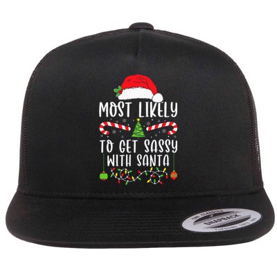 Most Likely To Get Sassy With Santa Christmas Matching Flat Bill Trucker Hat