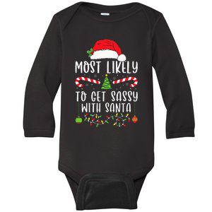 Most Likely To Get Sassy With Santa Christmas Matching Baby Long Sleeve Bodysuit