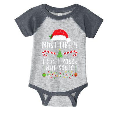 Most Likely To Get Sassy With Santa Christmas Matching Infant Baby Jersey Bodysuit