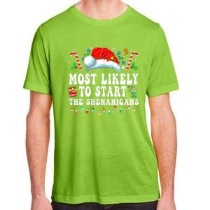 Most Likely To Start The Shenanigans Christmas Family Adult ChromaSoft Performance T-Shirt