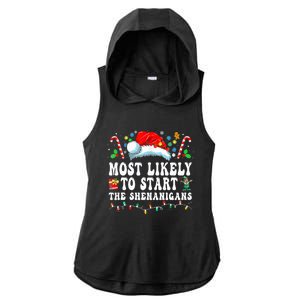 Most Likely To Start The Shenanigans Christmas Family Ladies PosiCharge Tri-Blend Wicking Draft Hoodie Tank