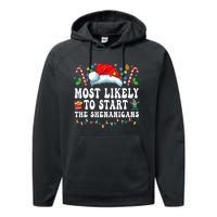 Most Likely To Start The Shenanigans Christmas Family Performance Fleece Hoodie