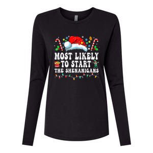 Most Likely To Start The Shenanigans Christmas Family Womens Cotton Relaxed Long Sleeve T-Shirt