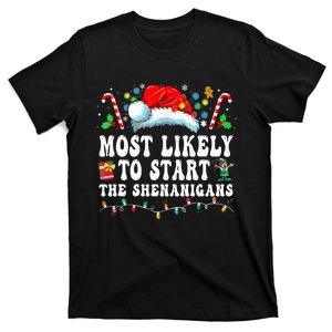 Most Likely To Start The Shenanigans Christmas Family T-Shirt