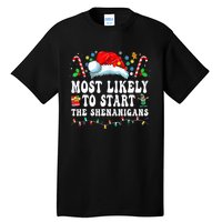 Most Likely To Start The Shenanigans Christmas Family Tall T-Shirt