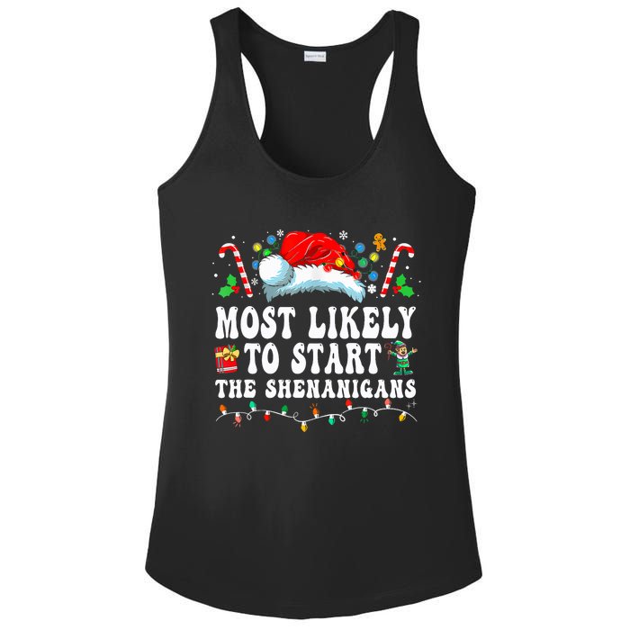 Most Likely To Start The Shenanigans Christmas Family Ladies PosiCharge Competitor Racerback Tank