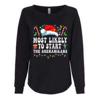 Most Likely To Start The Shenanigans Christmas Family Womens California Wash Sweatshirt