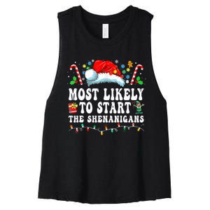 Most Likely To Start The Shenanigans Christmas Family Women's Racerback Cropped Tank