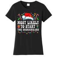 Most Likely To Start The Shenanigans Christmas Family Women's T-Shirt