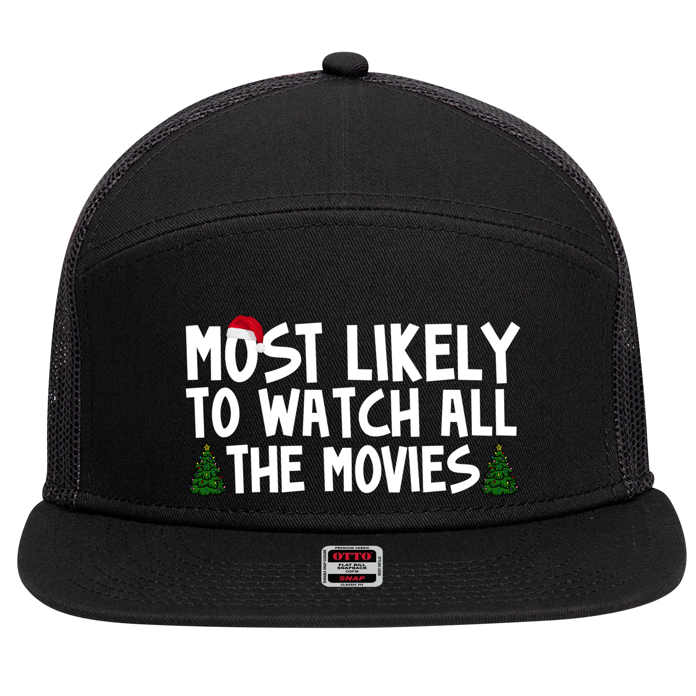 Most Likely To Watch All The Movies Christmas 7 Panel Mesh Trucker Snapback Hat